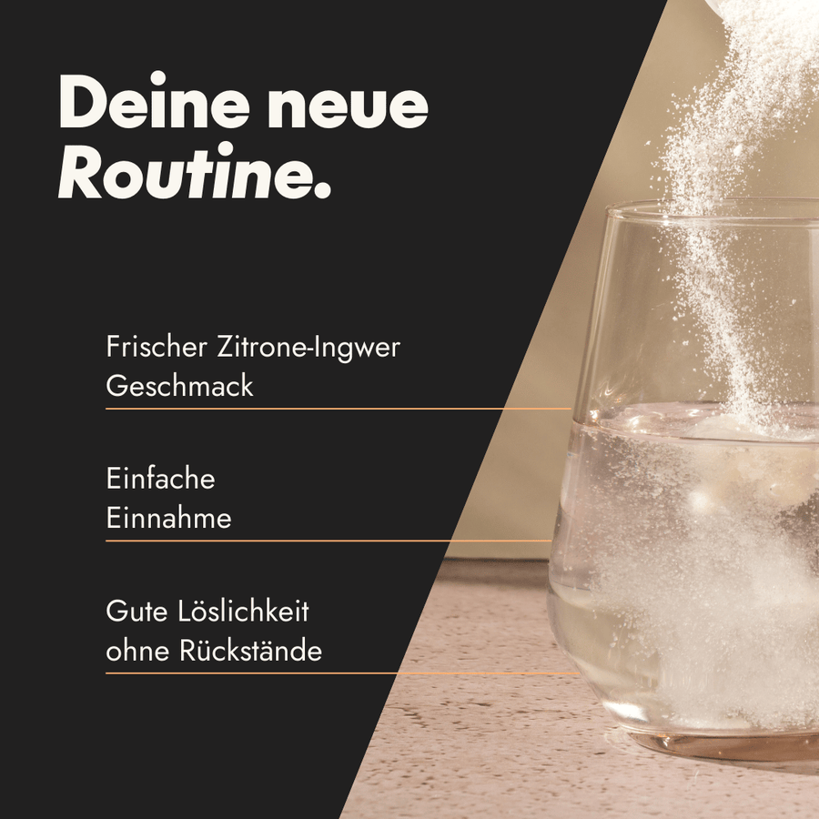 Glas mit sprudelndem Wasser, in das Pulver eingerührt wird. Daneben Text: „Deine neue Routine“ mit Vorteilen wie Zitronen-Ingwer-Geschmack, einfacher Einnahme und guter Löslichkeit ohne Rückstände.