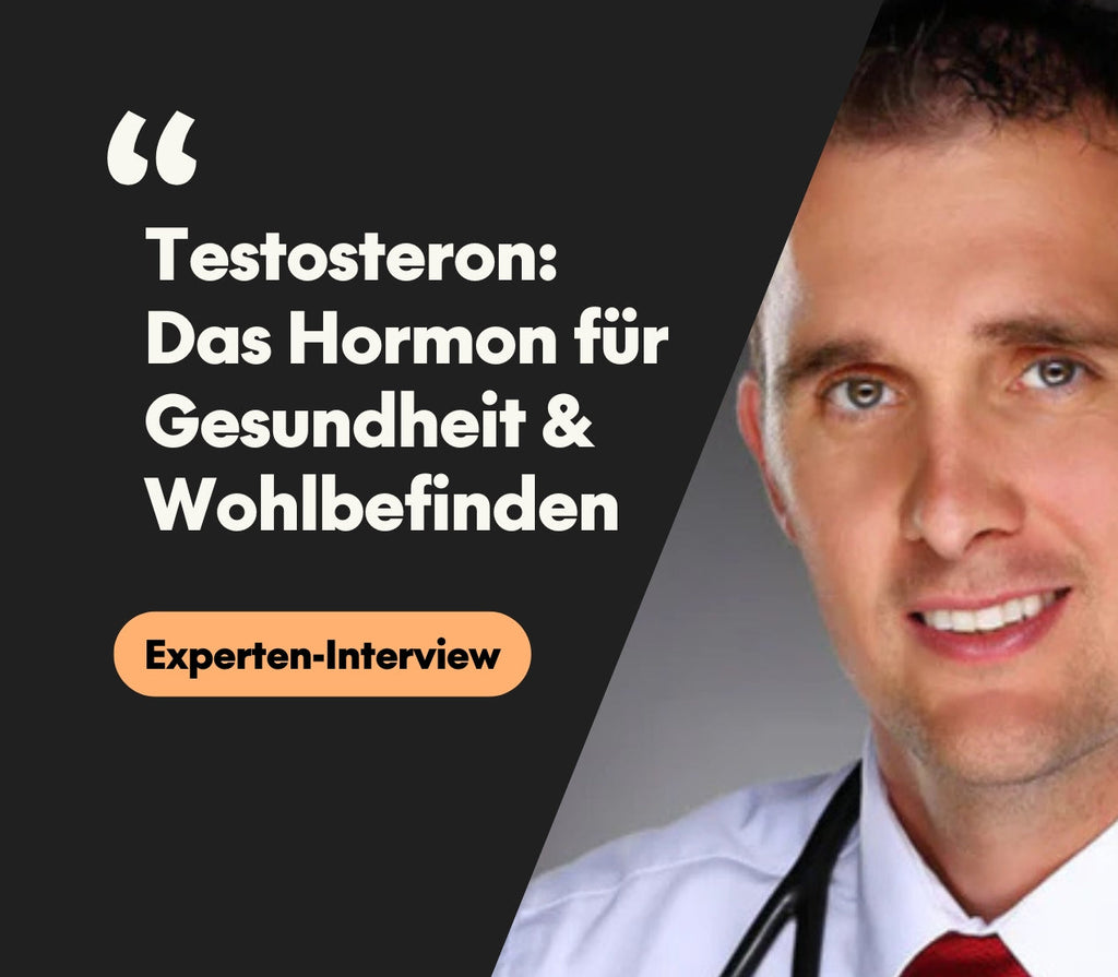 Experten-Interview: Testosteron – das Hormon für Gesundheit & Wohlbefinden